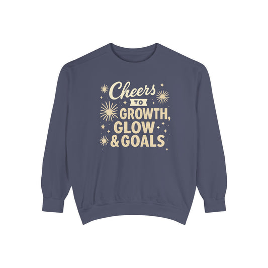Cheers to Growth, Glow & Goals - Sweatshirt
