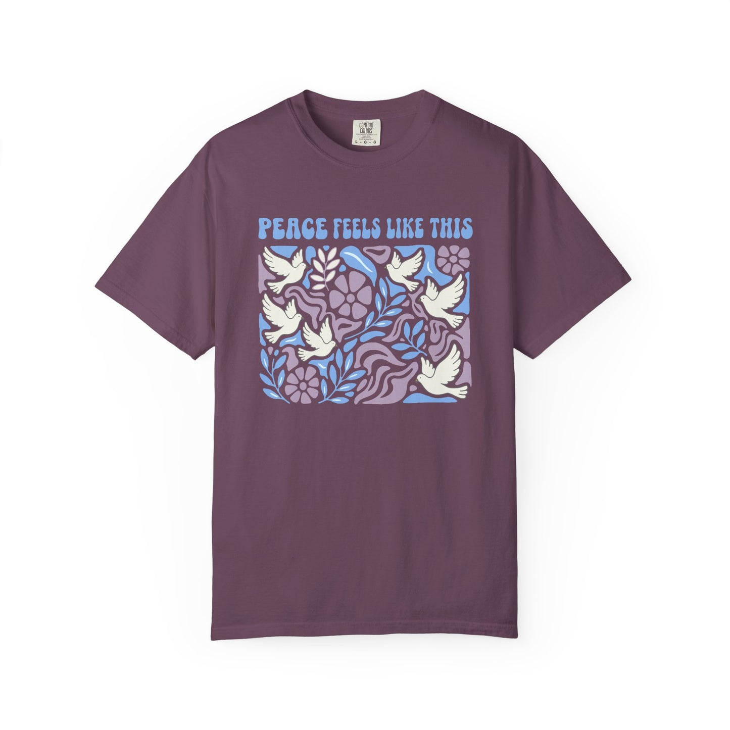 Peace Feels Like This - T-Shirt