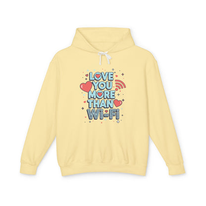 Love You More Than Wi‑Fi - Hoodie