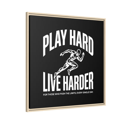 Play Hard / Live Harder - Framed Canvas