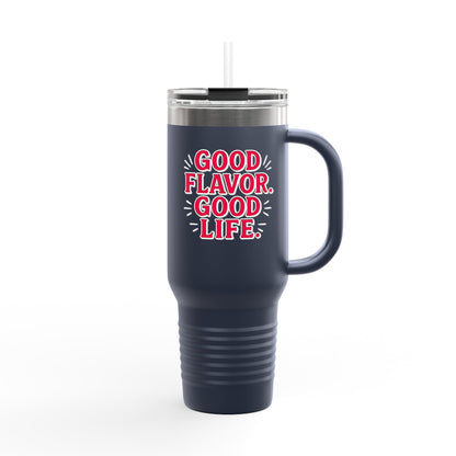 Good Flavor. Good Life. - Insulated Mug