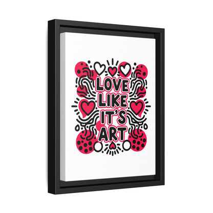 Love Like It's Art - Framed Canvas