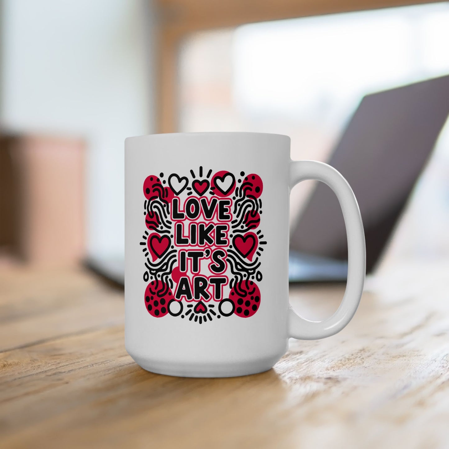 Love Like It's Art - Ceramic Mug