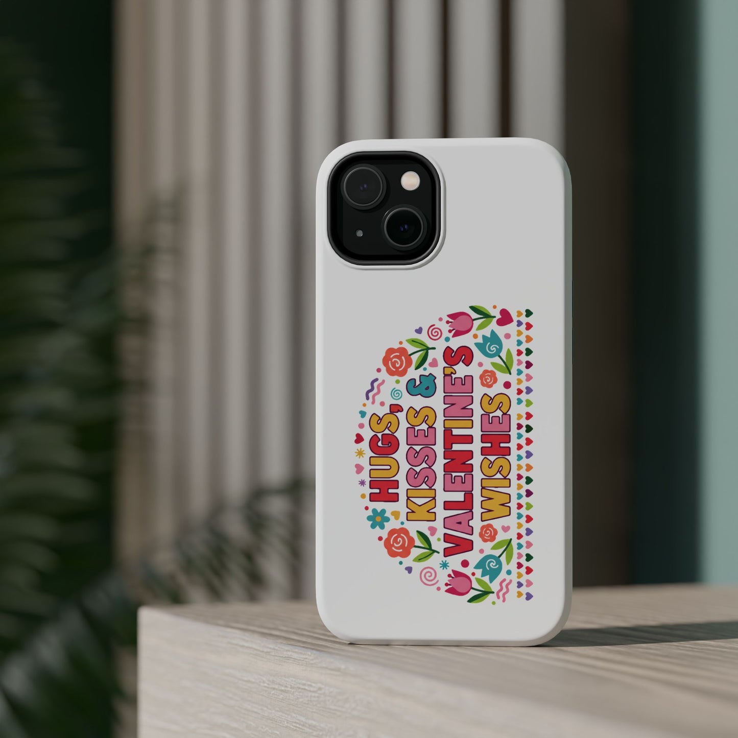 Hugs, Kisses & Valentine’s Wishes - Magnetic Phone Case