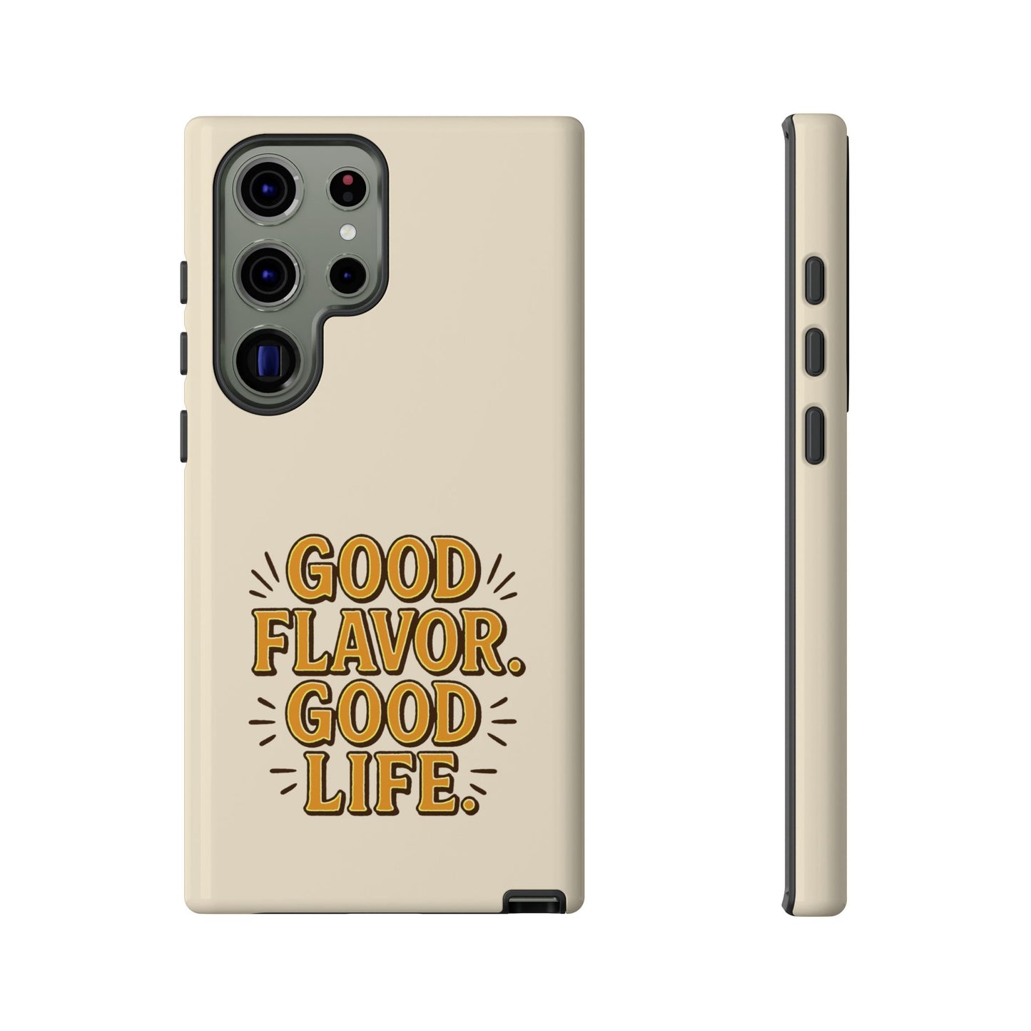 Good Flavor. Good Life. - Tough Phone Case