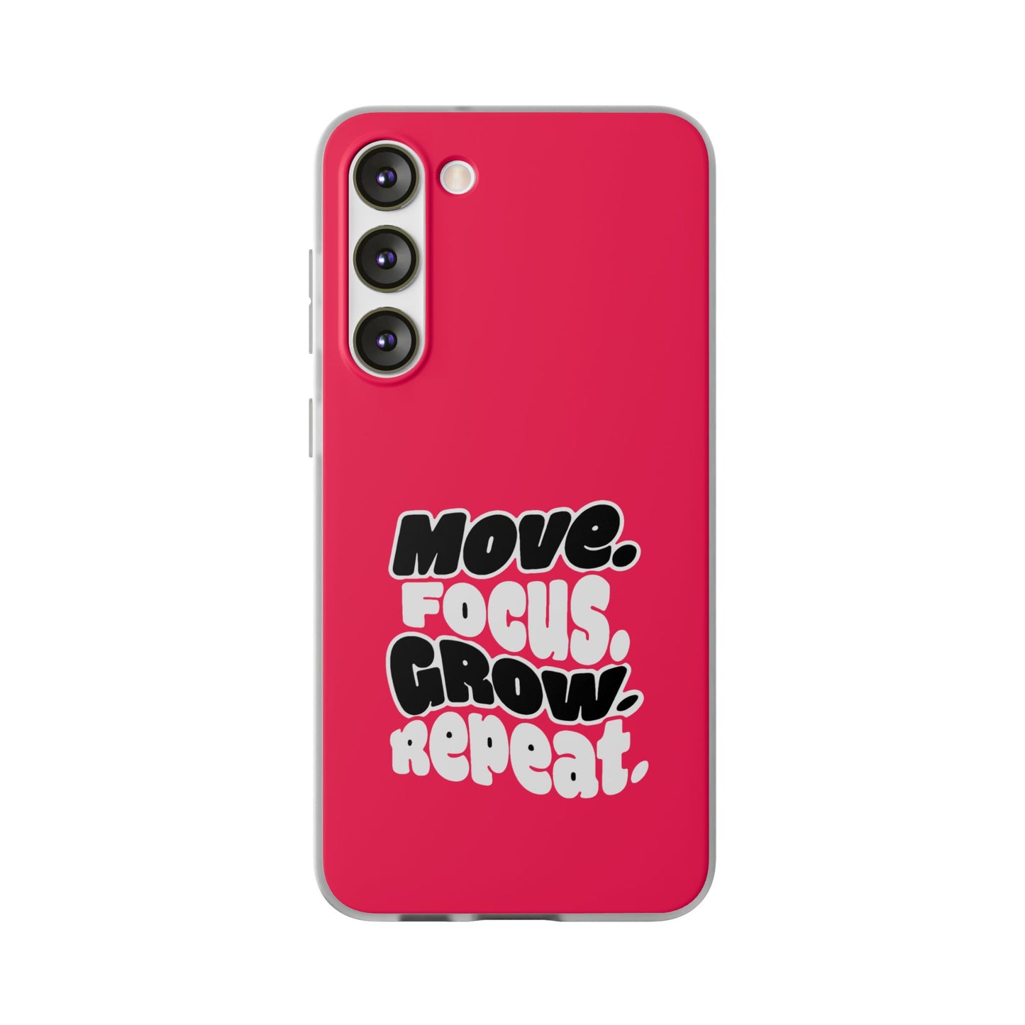 Move. Focus. Grow. Repeat. - Flexi Phone Case