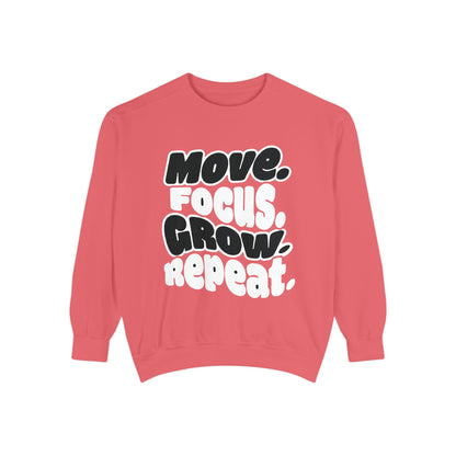 Move. Focus. Grow. Repeat. - Sweatshirt