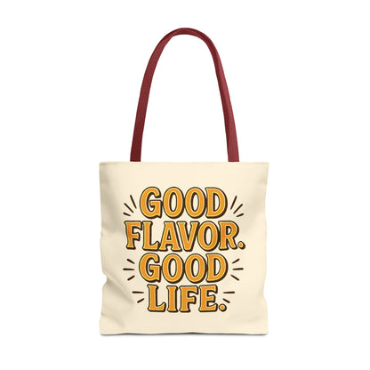 Good Flavor. Good Life. - Tote Bag