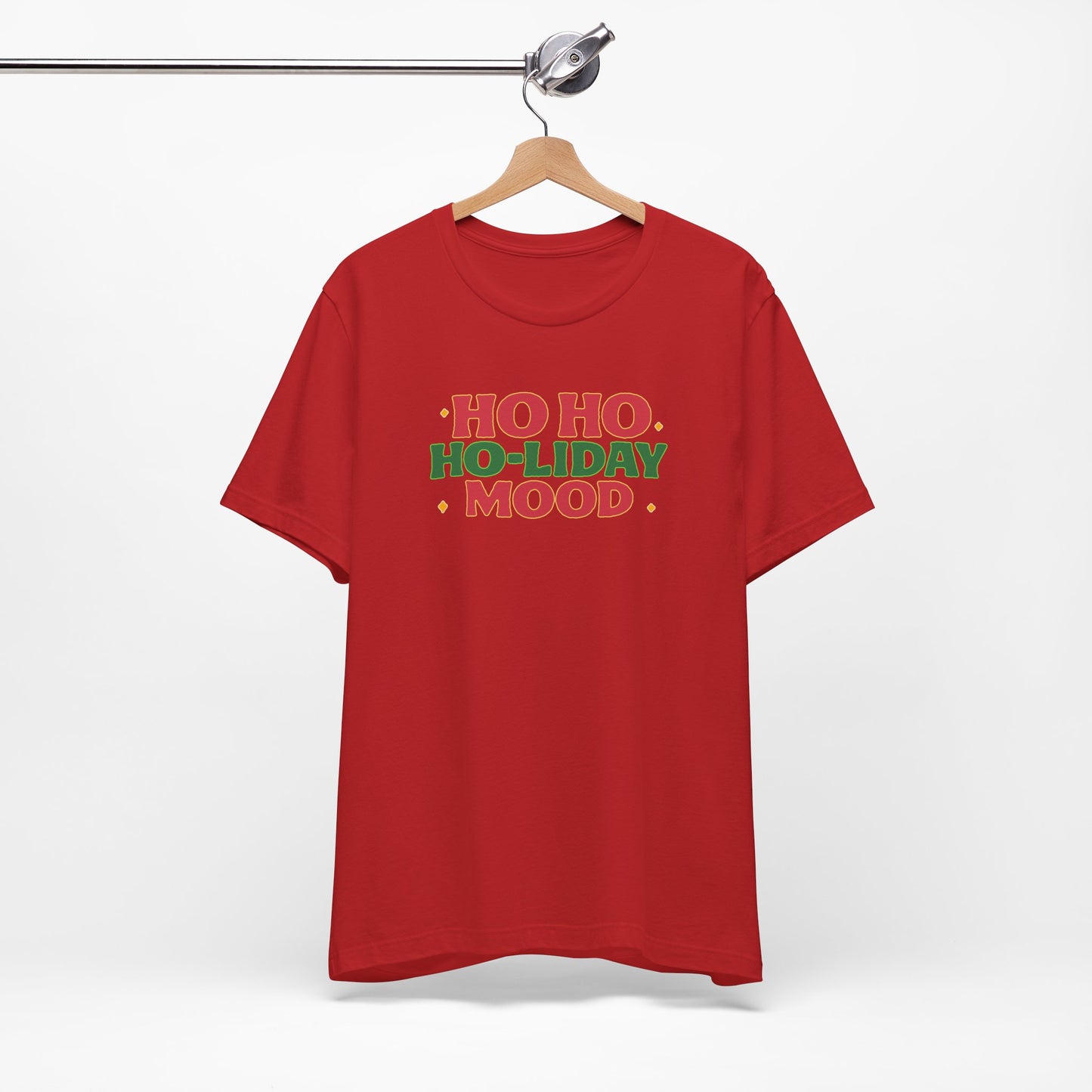 Holiday Mood Unisex T-Shirt, Christmas Tee, Festive Shirt, Gift for Her, Ho Ho Ho Shirt, Casual Wear, Holiday Apparel