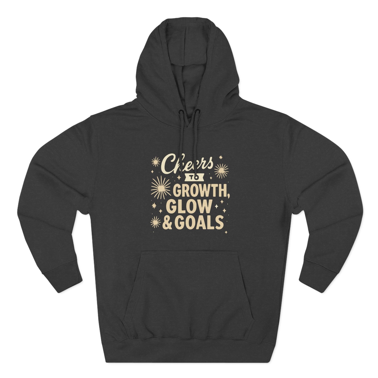 Cheers to Growth, Glow & Goals - Hoodie
