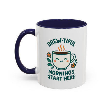 Brew-tiful Mornings Coffee Mug, Cute Coffee Cup for Morning Rituals, Perfect Gift for Coffee Lovers, Birthdays, Home Decor
