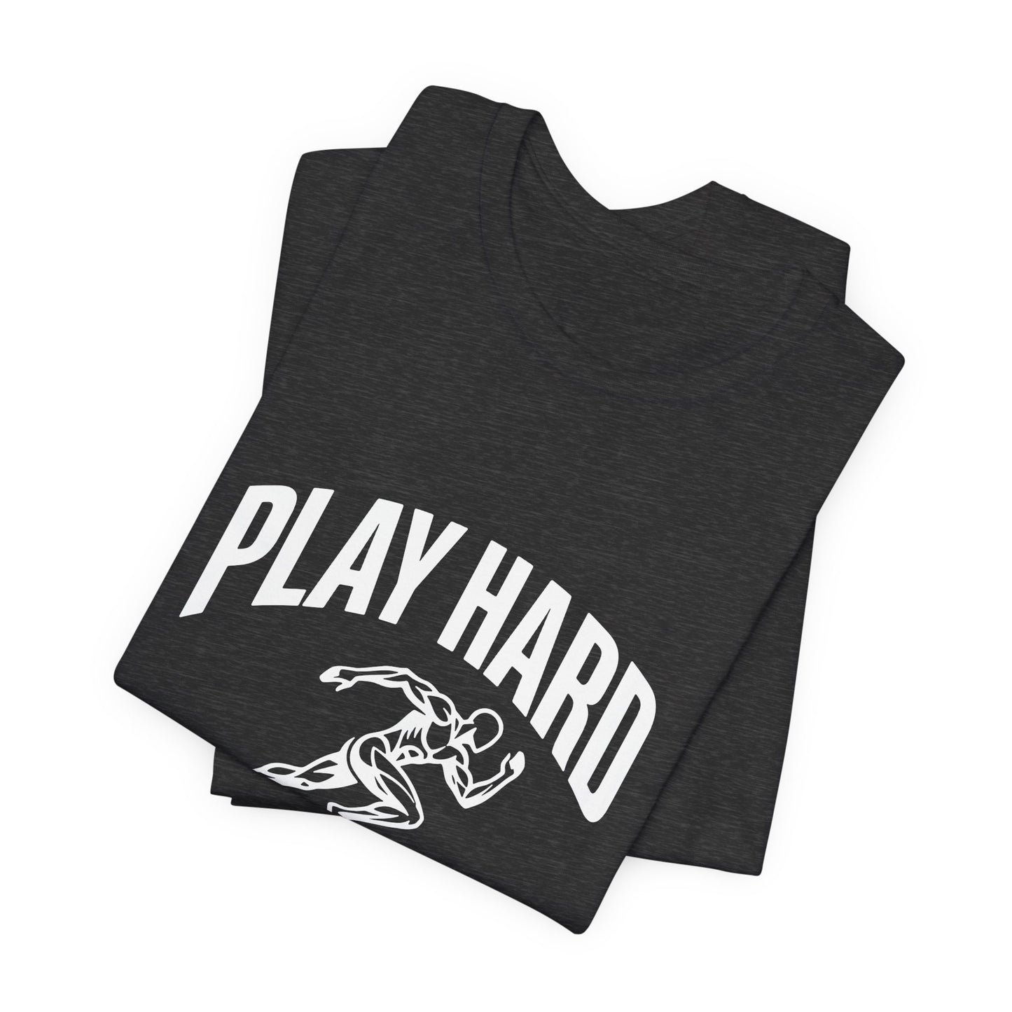 Play Hard / Live Harder - T-Shirt