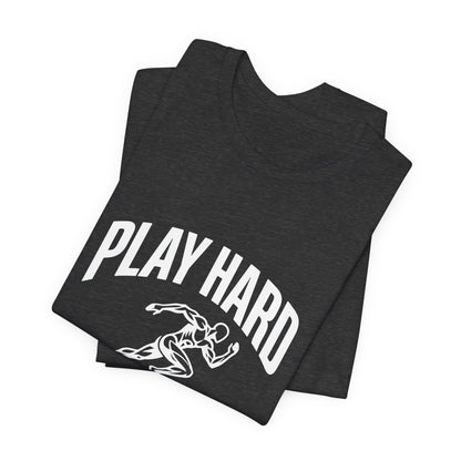 Play Hard / Live Harder - T-Shirt