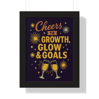 Cheers to Growth Framed Vertical Poster, Inspirational Wall Art, Celebration Decor, Motivational Print, Gift for New Beginnings