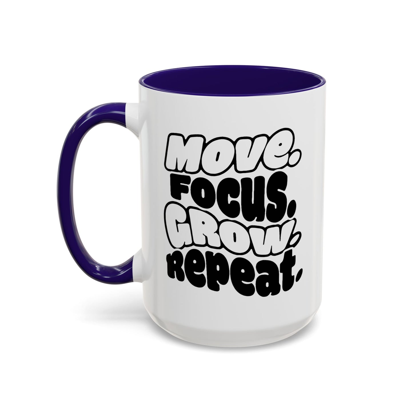 Move. Focus. Grow. Repeat. - Colorful Mug