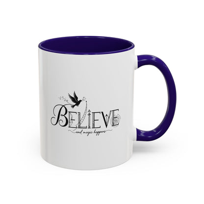 Believe and Magic Happens - Colorful Mug
