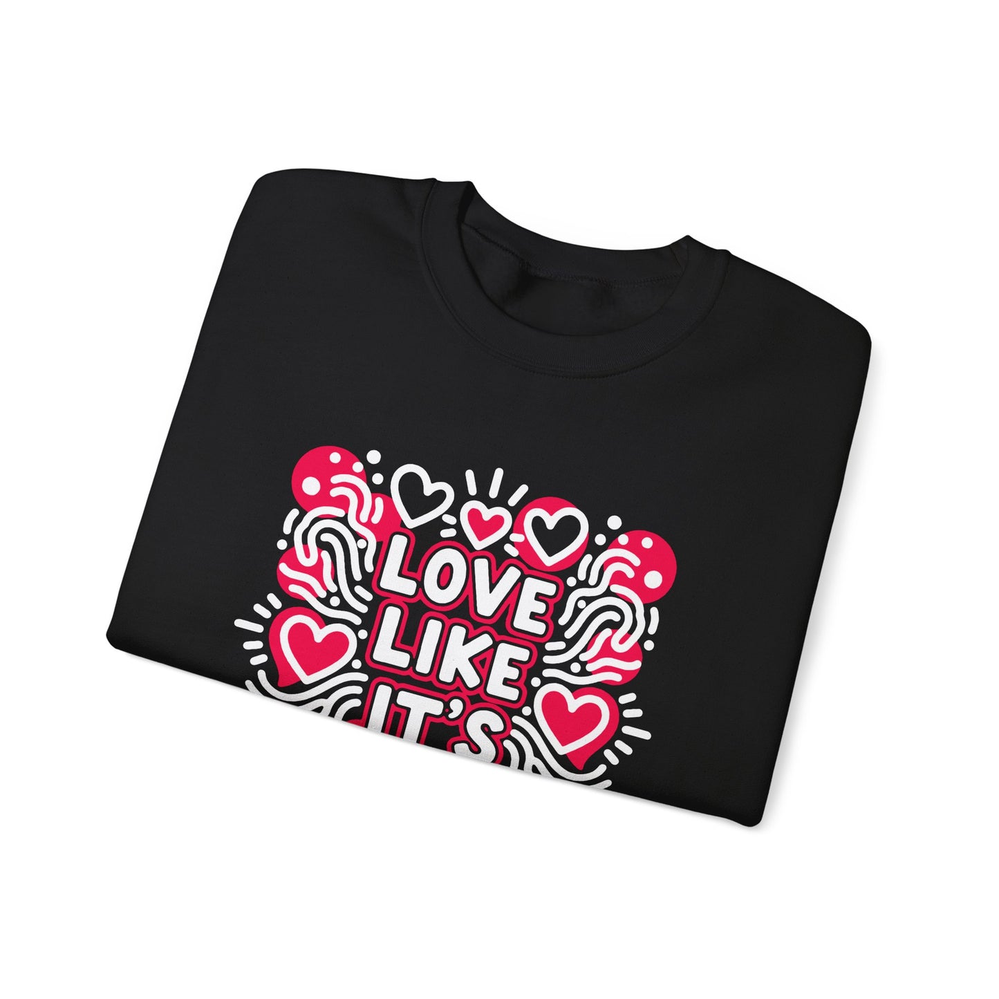 Love Like It's Art - Sweatshirt