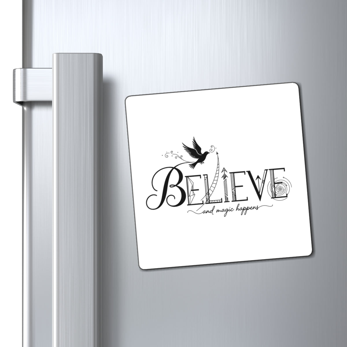 Believe and Magic Happens - Magnet