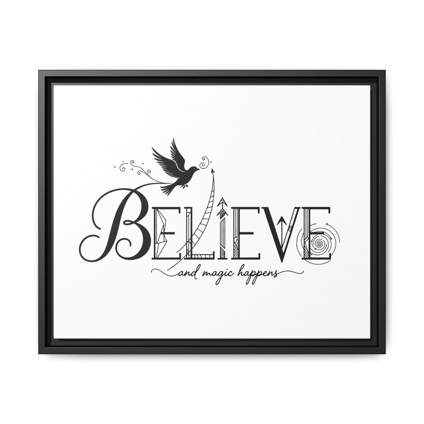 Believe and Magic Happens - Framed Canvas