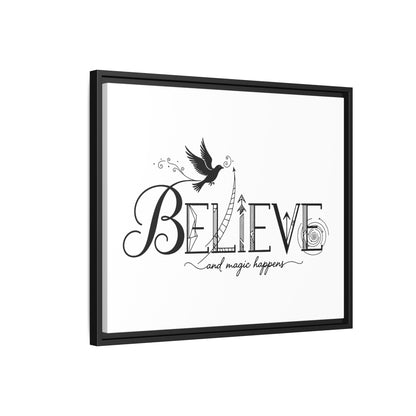 Believe and Magic Happens - Framed Canvas