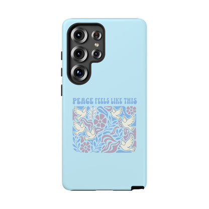 Peace Feels Like This - Phone Case