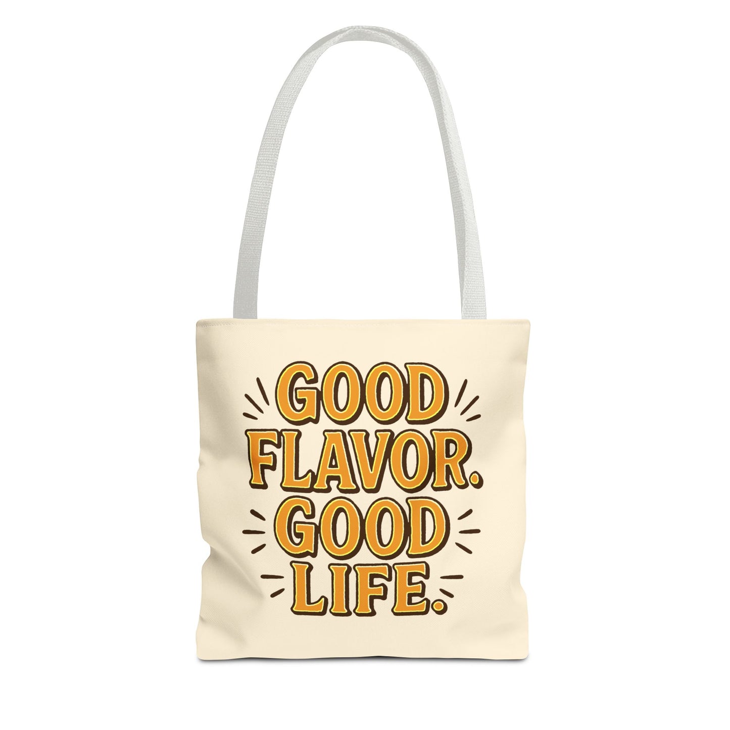 Good Flavor. Good Life. - Tote Bag