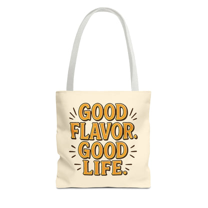 Good Flavor. Good Life. - Tote Bag