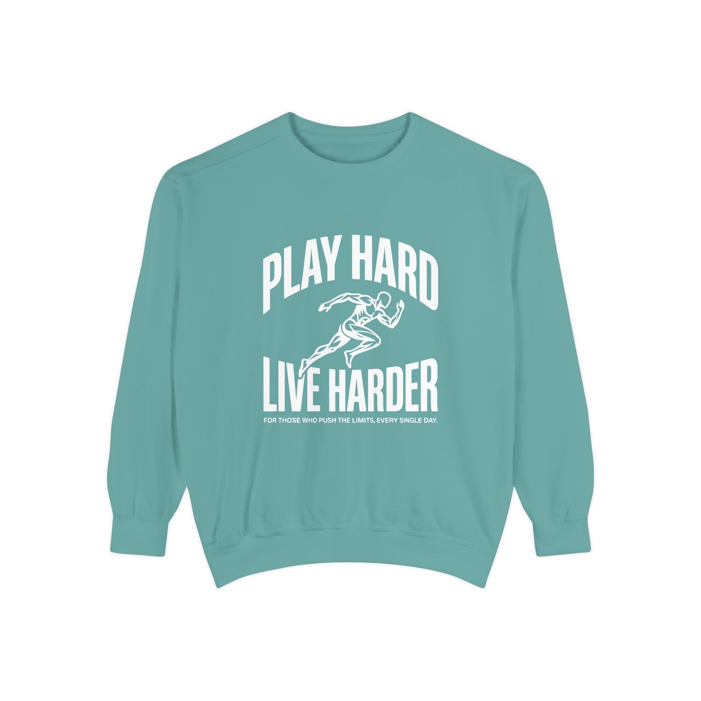 Play Hard / Live Harder - Sweatshirt