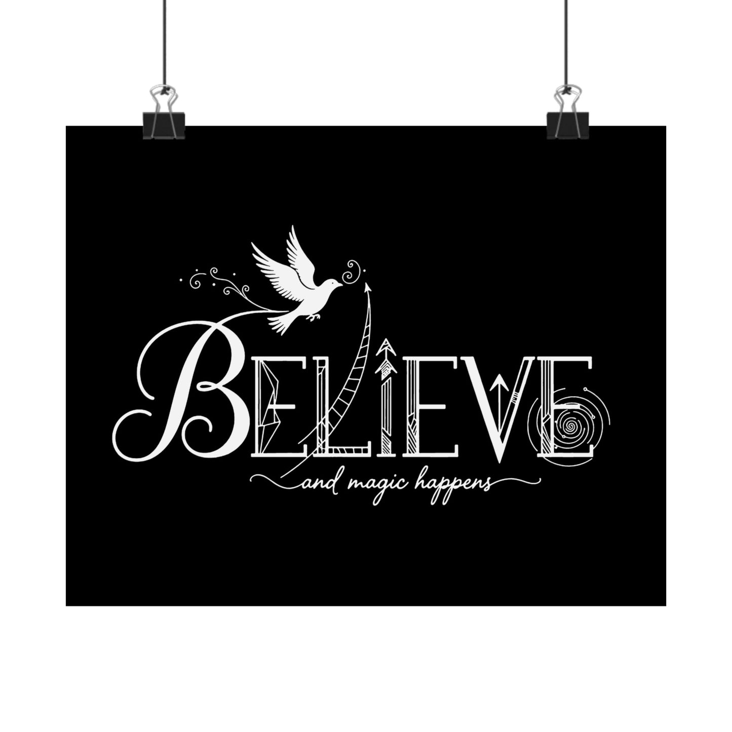Believe and Magic Happens - Poster