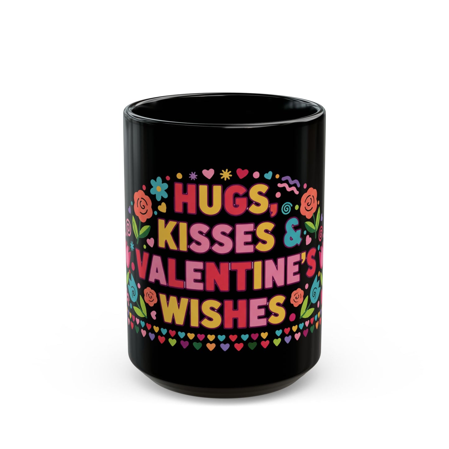 Hugs, Kisses & Valentine’s Wishes - Black Mug
