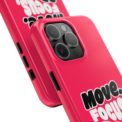 Move. Focus. Grow. Repeat. - Phone Case