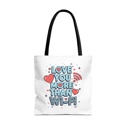 Love You More Than Wi‑Fi - Tote Bag