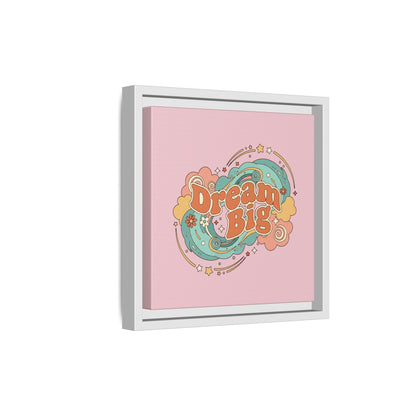 Dream Big - Framed Canvas