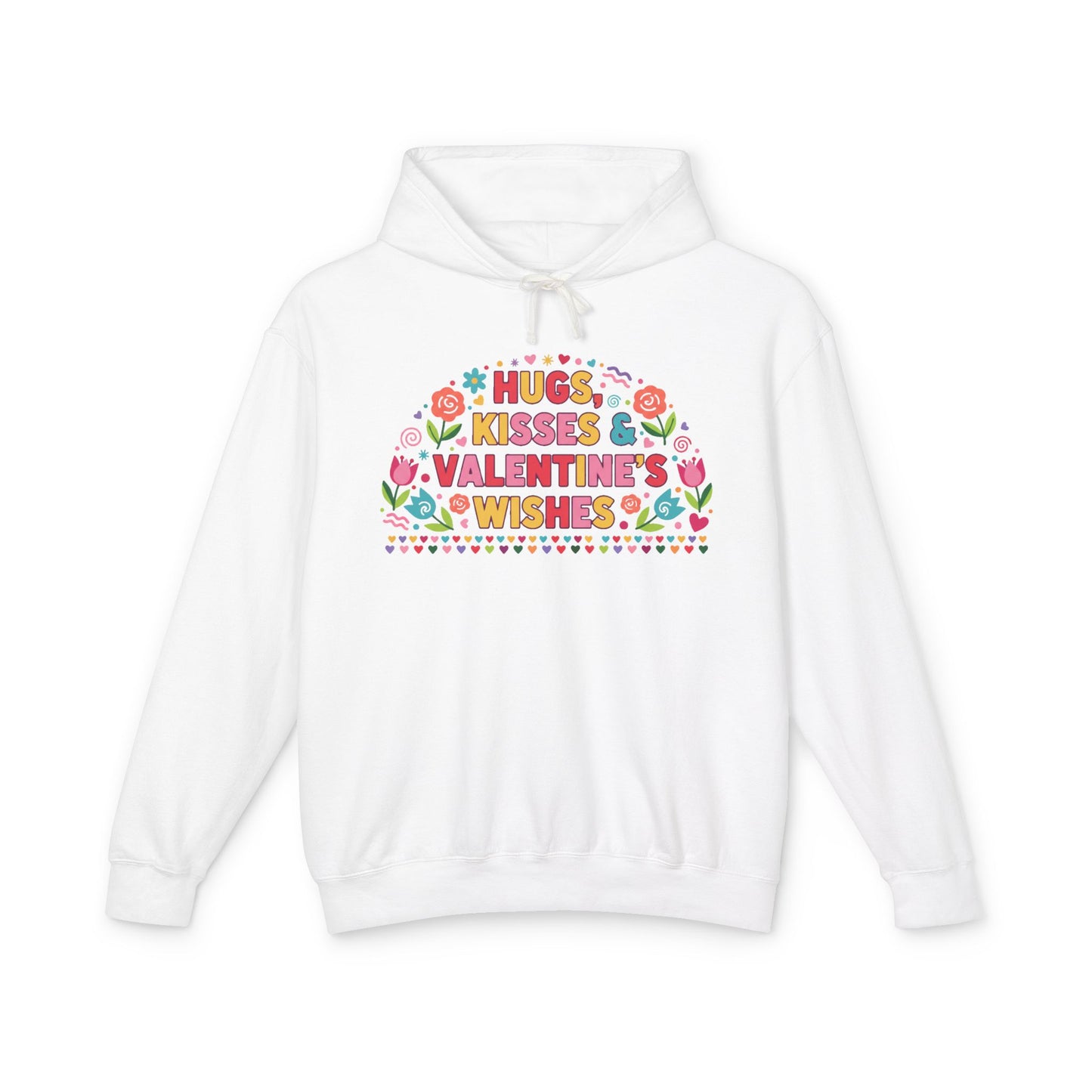 Hugs Kisses & Valentine’s Wishes - Hoodie