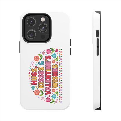 Hugs, Kisses & Valentine’s Wishes - Phone Case