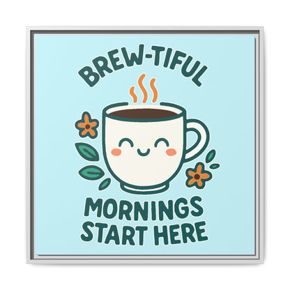 Framed Canvas Art, Brew-tiful Mornings Wall Decor, Coffee Lovers Gift, Kitchen Decoration, Cozy Home Art, Cute Framed Print