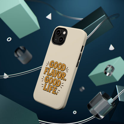 Good Flavor. Good Life. - Magnetic Phone Case
