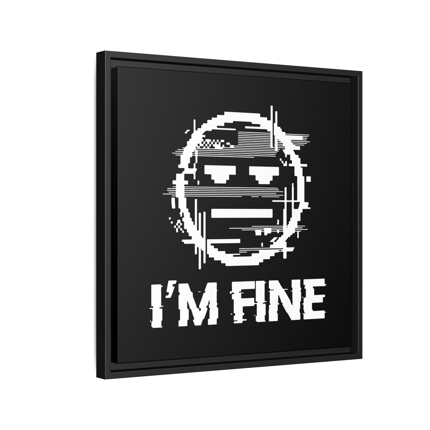 I’m Fine Glitched Smiley - Framed Canvas
