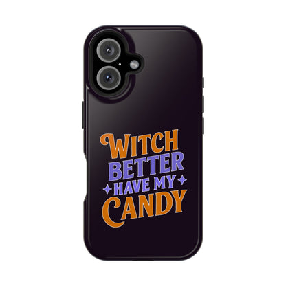 Witch Better Have My Candy - Magnetic Phone Case