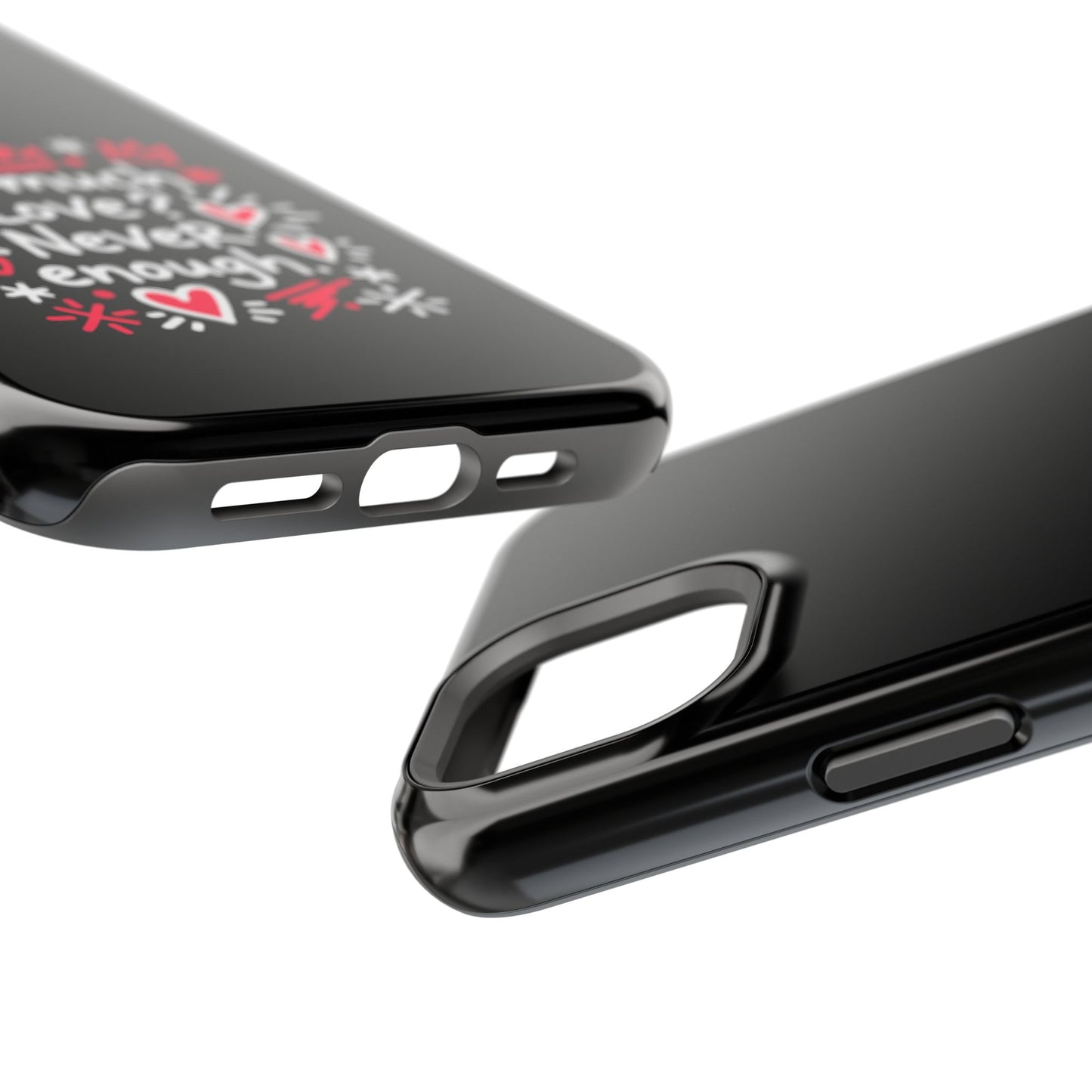 Too Much Love? Never Enough - Magnetic Phone Case