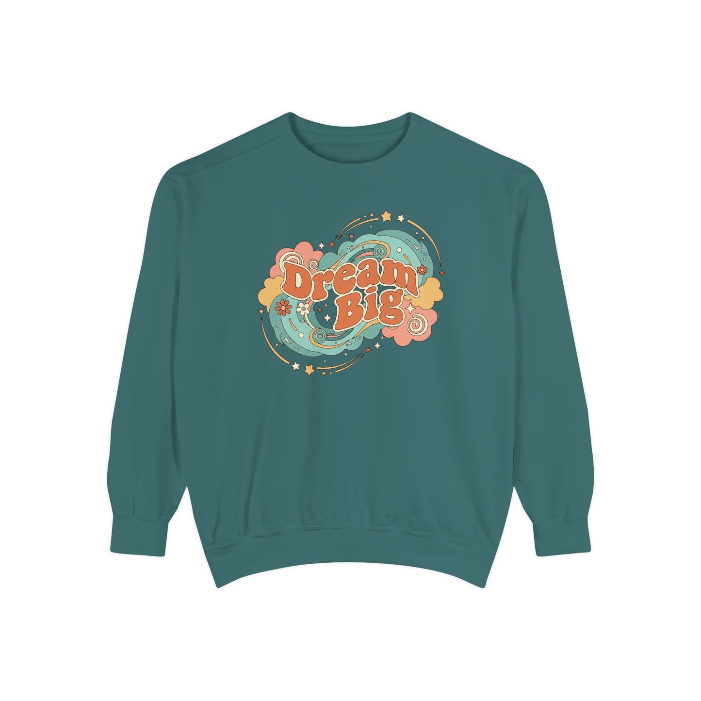 Dream Big - Sweatshirt