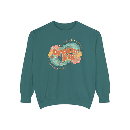 Dream Big - Sweatshirt