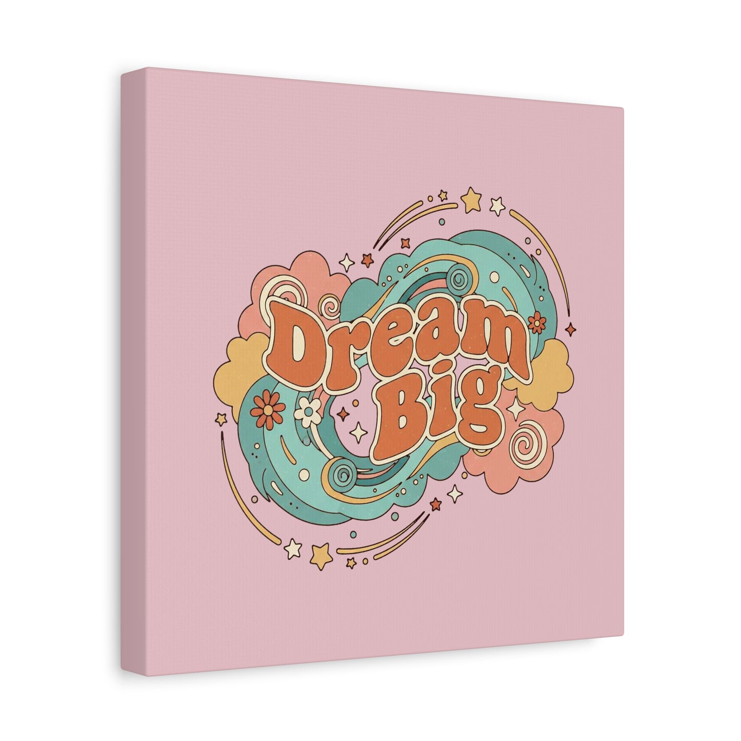 Dream Big - Canvas