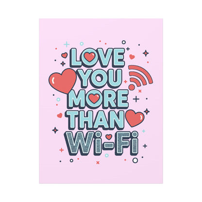 Love You More Than Wi‑Fi - Canvas