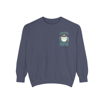 Brew-tiful Mornings Start Here - Sweatshirt