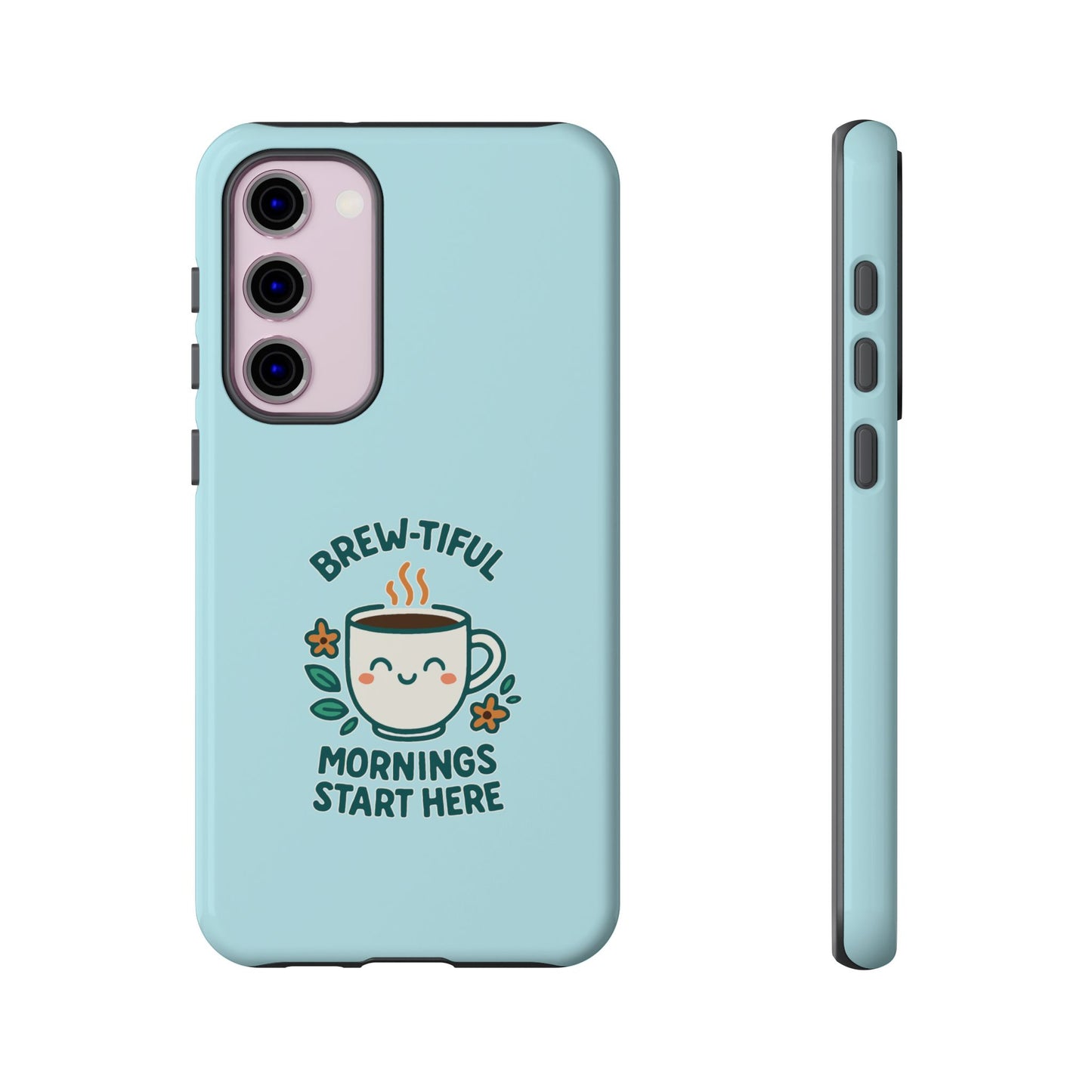 Brew-tiful Mornings Tough Phone Case, Cute Coffee Cases, Gift for Coffee Lovers, Bright & Cheerful Phone Accessories