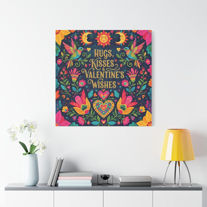 Hugs, Kisses & Valentine's Wishes - Stretched Canvas