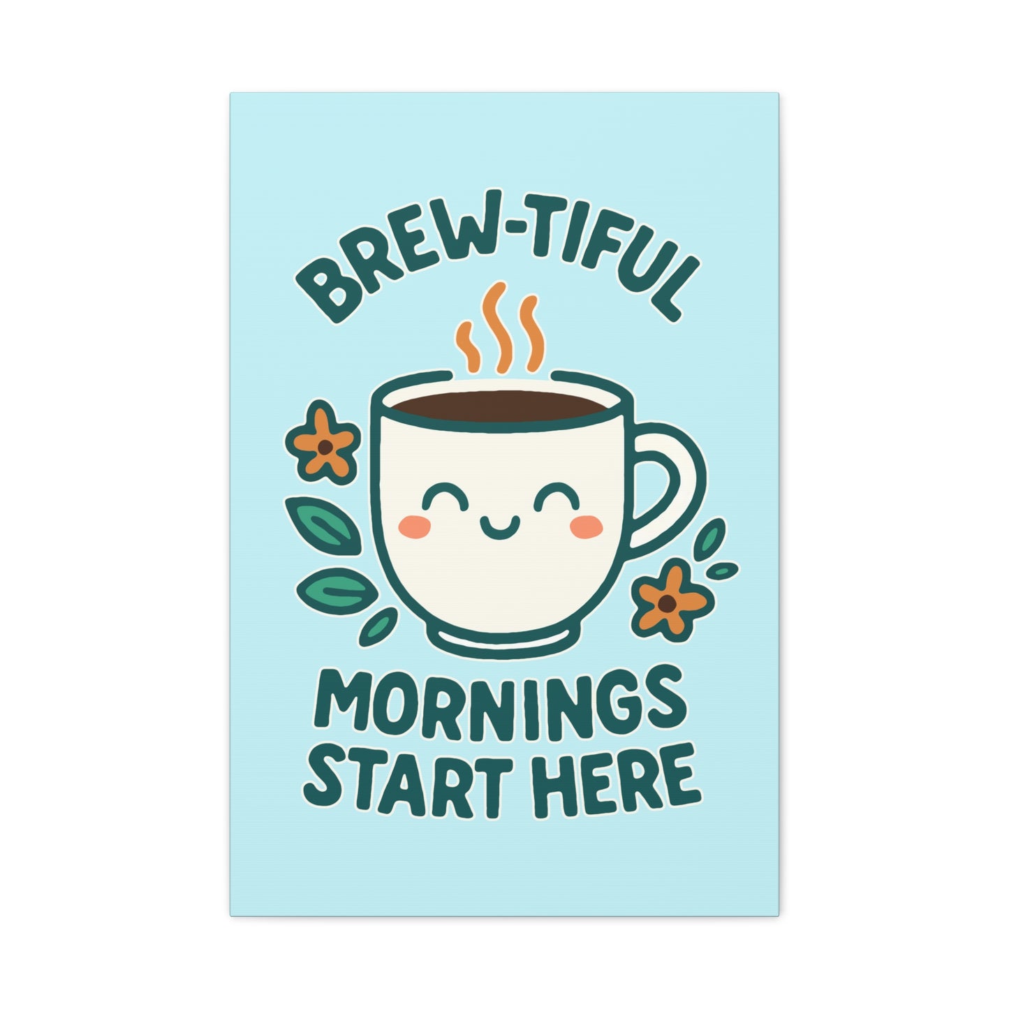 Canvas Wall Art, Brew-tiful Mornings Wall Decor, Coffee Lovers Gift, Kitchen Decoration, Cozy Home Art, Cute Canvas Print