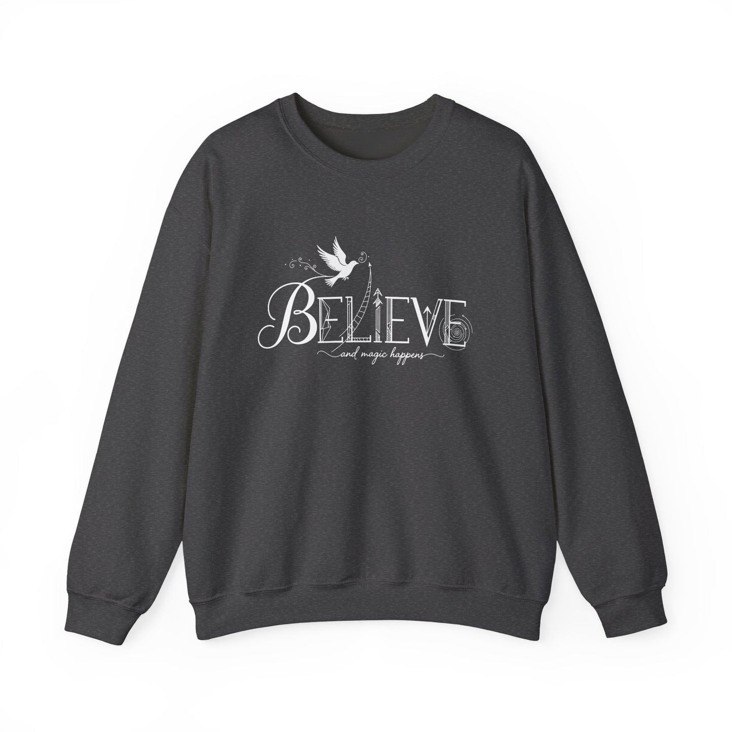 Believe and Magic Happens - Sweatshirt