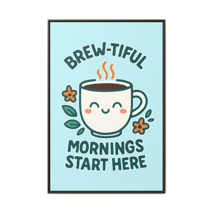 Framed Canvas Art, Brew-tiful Mornings Wall Decor, Coffee Lovers Gift, Kitchen Decoration, Cozy Home Art, Cute Framed Print
